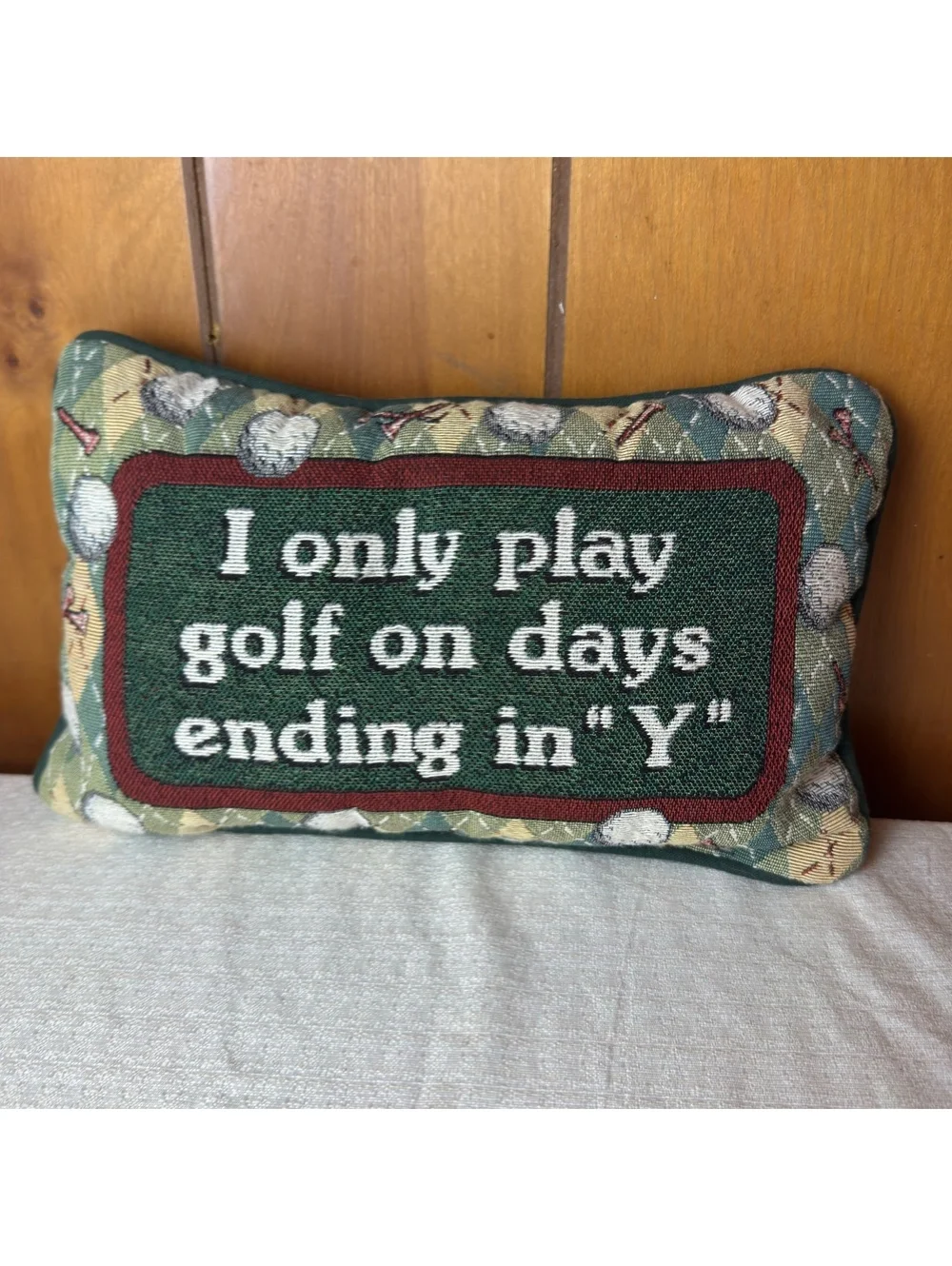 Golf Saying Tapestry Accent Pillow 12x6 “I Only Play Golf on Days Ending in Y”